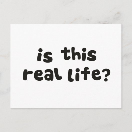 Is dit echt leven?  Metafysisch Drink Briefkaart (Voorkant)
