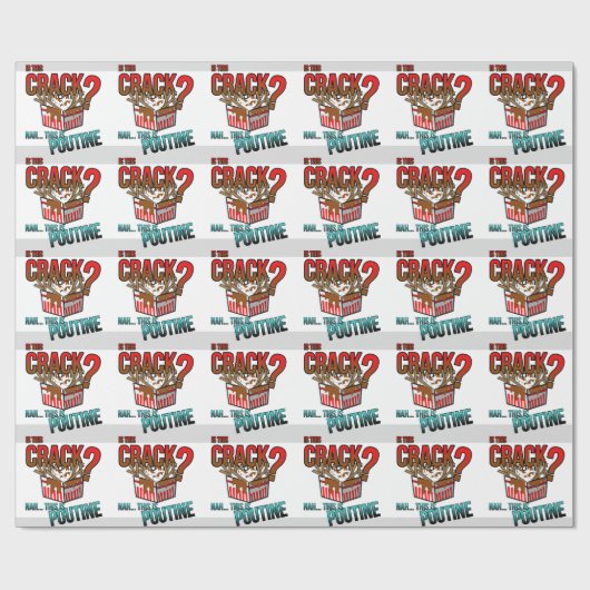 Is dit een barst? Nee, het is poutine. Cadeaupapier (Vlak)