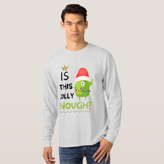 Is dit grappig genoeg, kerst grinch? t-shirt (Voorkant volledig)