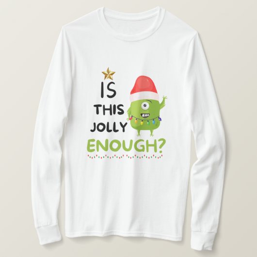 Is dit grappig genoeg, kerst grinch? t-shirt (Design voorkant)