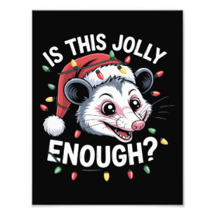 Is dit grappig genoeg? kerst-opossum sarcastisch foto afdruk