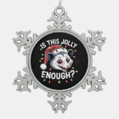 Is dit grappig genoeg? kerst-opossum sarcastisch tin sneeuwvlok ornament (Voorkant)