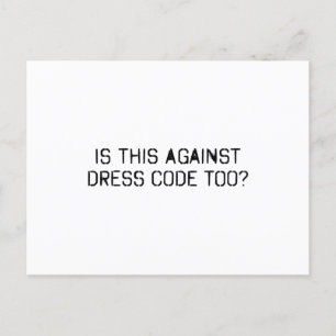 Is dit ook tegen de kledingcode? briefkaart
