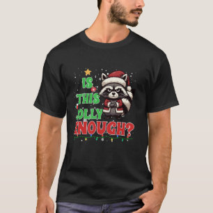 Is dit vrolijk genoeg wasbeer kerstman t-shirt