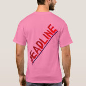 "Is een deadline niet gewoon een dode lijn?" T-shirt (Achterkant)