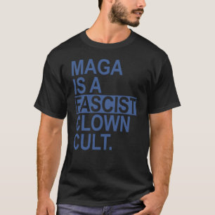 Is een fascistische clownscultus - staalblauw t-shirt