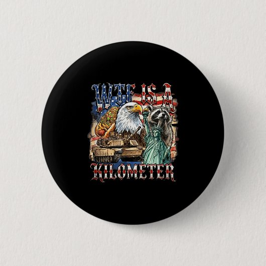 Is een kilometer grappig 4 juli grondlegger ronde button 5,7 cm (Voorkant)