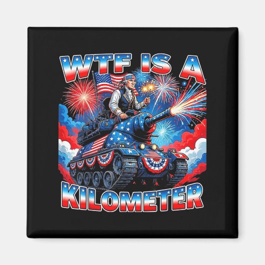 Is een kilometer grappig washington 4 juli opricht magneet (Voorkant)