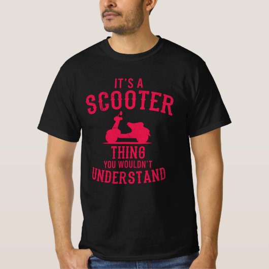 IS EEN SCOOTER-DINGEN Scooter Life Cadeau Moped T-shirt (Voorkant)