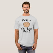 Is er een Fat Baby Fart? T-shirt (Voorkant volledig)