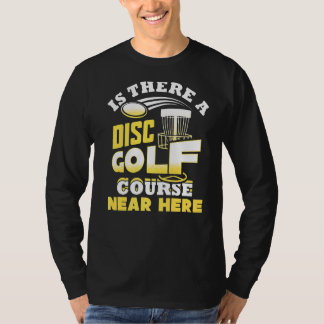 Is er een schijfgolfcursus in de buurt van Frisbee T-shirt