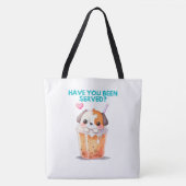 Is er geen Bag Have you been served? Tote Bag (Voorkant)
