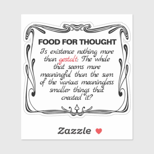 Is Existence Gestalt? Sticker (Vel)