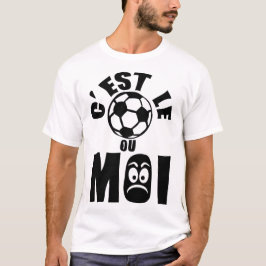 is foot of ik ben vrouw voetbal 1 t-shirt