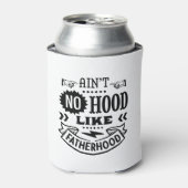 Is geen capuchon zoals vaderschap  Text Design Blikjeskoeler (Blikje Voorkant)