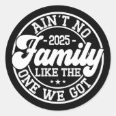 Is geen familie zoals Humor Leuke verjaardagsfeest Ronde Sticker (Voorkant)