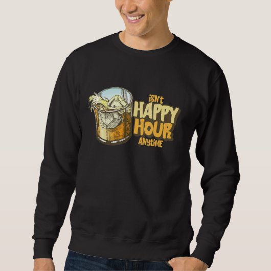 Is geen Happy Hour Anytime Trui (Voorkant)