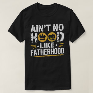Is geen Hood zoals het Vaderschap - Funny Dad T-shirt