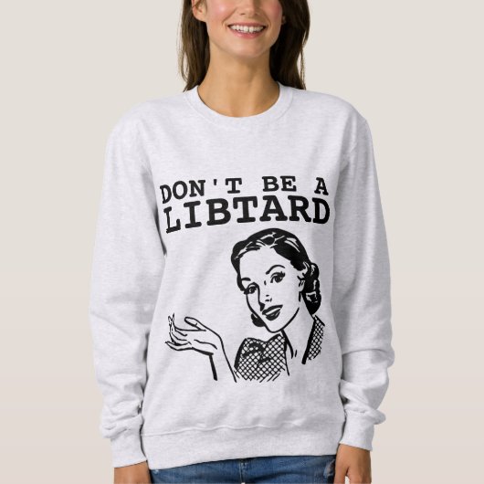 IS GEEN LIBTARD-Woningvrouw RETRO T-SHIRTS (Voorkant)