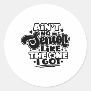 Is geen senior zoals degene die ik heb Afstuderen  Ronde Sticker