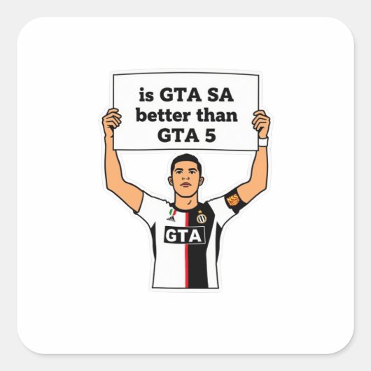 Is GTA SA beter dan GTA V uitspraak Vierkante Sticker (Voorkant)