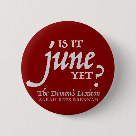Is het al juni? *BUTTON* Ronde Button 5,7 Cm (Voorkant)
