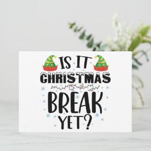Is het al kerstvakantie Funny Holiday Leraar Kaart