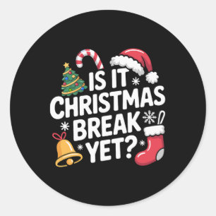 Is het al kerstvakantie Leuk voor leraren Kerstmis Ronde Sticker