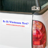 Is het al Vietnam? BUMPERSTICKER (Op Truck)