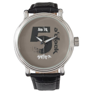Is het al vijf uur? horloge