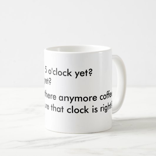 Is het al vijf uur?  Is het al vrijdag? Koffiemok (Voorkant rechts)