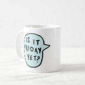 Is het al vrijdag? koffiemok (Voorkant links)