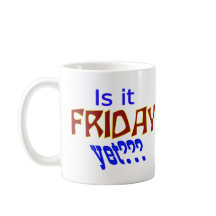 Is het al vrijdag?