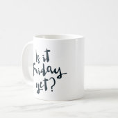Is het al vrijdag? mok (Voorkant links)