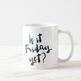 Is het al vrijdag? mok