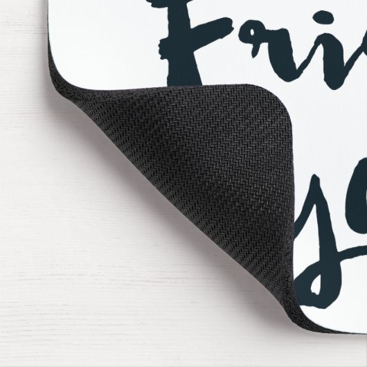 Is het al vrijdag? mousepad muismat (Hoek)