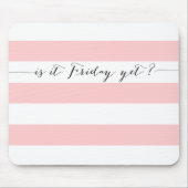 Is het al vrijdag? - mousepad - roze muismat (Voorkant)