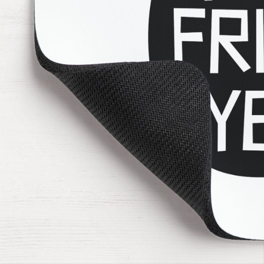 Is het al vrijdag? muismat (Hoek)