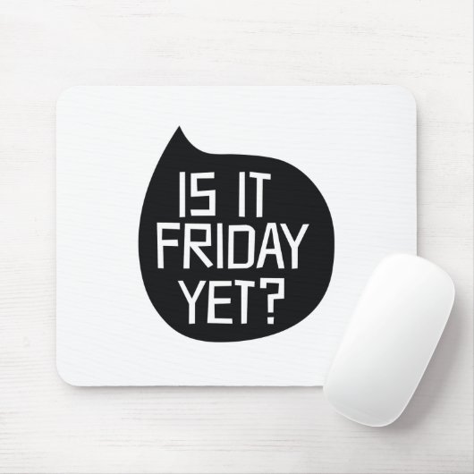 Is het al vrijdag? muismat (Met muis)