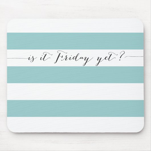 Is het al vrijdag? muismat (Voorkant)
