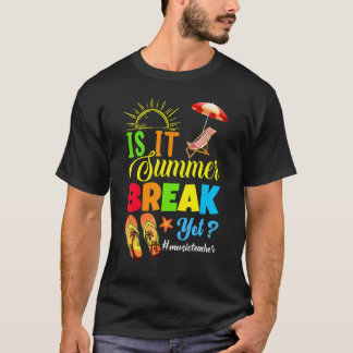 Is het al zomervakantie Muziekleraar laatste schoo T-shirt