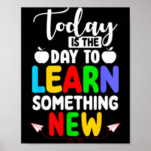 Is het de Dag om Iets Niews te Leren - Terug naar  Poster