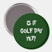 IS HET GOLFDAG? MAGNEET (Voorkant / Achterkant)