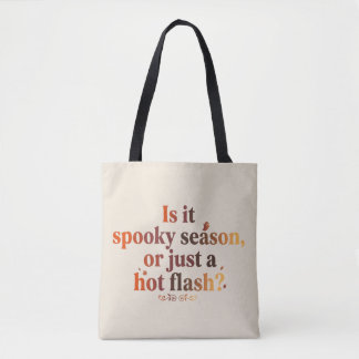 Is het griezelig seizoen, of gewoon een opvlieger? tote bag