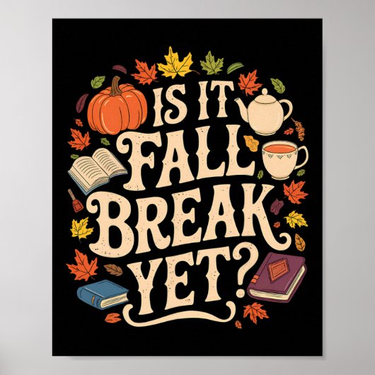 Is het Herfst break nog Thanksgiving herfstseizoen Poster (Voorkant)