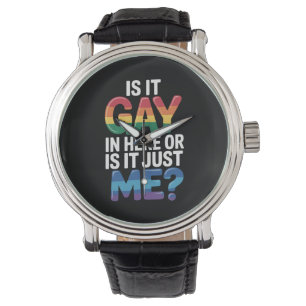 Is het hier gay of is het gewoon mij grappig LGBTQ Horloge