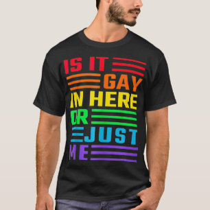 Is het hier of is het gewoon mijn T-shirt LGBT Pri