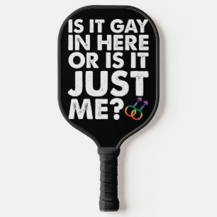 Is het homoseksueel hier of is het gewoon mij LGBT Pickleball Paddle