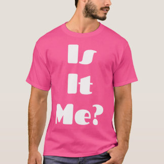 Is Het Ik Shirt Is Het Jij Shirt Magische Matchi