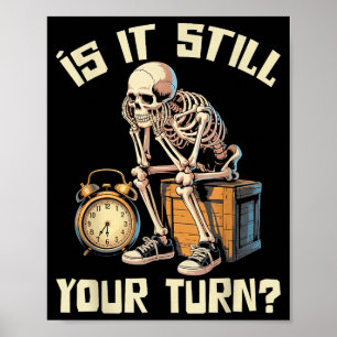 Is het jouw beurt grappig skelet wachtend citaat m poster
